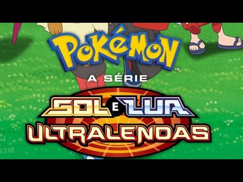 Abertura 22 | Pokémon A Série: Sol e Lua - Ultra Lendas Dublado (HD+) [Legenda Disponível]