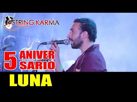 LUNA [ HAPPY VERDE]  / STRING KARMA / 5to ANIVERSARIO HUARALINO INTERNACIONAL