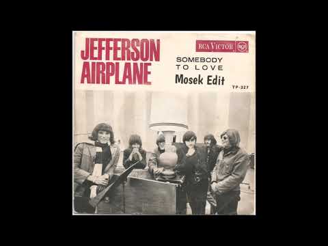 Jefferson Airplane - Somebody to love (Mosek Edit)