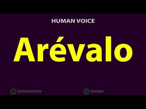 How to Pronounce Arevalo