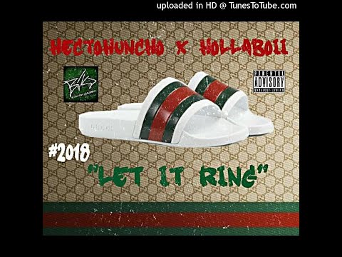 HectoHuncho x HollaBoii - Let It Ring @HollaBoii_BTO @HectoHuncho