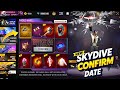 NEW SKYDIVE EVENT CONFIRM DATE NEW EVO BUNDLE CONFIRM FREE FIRE NEW EVENT FF NEW EVENT
