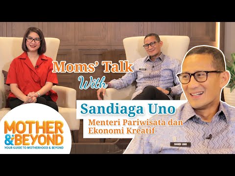 Moms' Talk with Sandiaga Uno: Mas Menteri yang Cool dan Berwibawa Ternyata Bisa Deg-degan Juga. Kenapa, Nih?