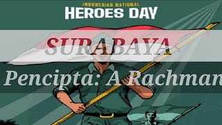 Download lagu SURABAYA - Pencipta: A Rachman ( Lirik Lagu ) mp3