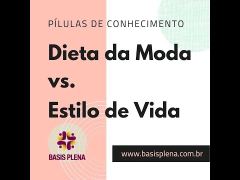 Pílulas do Conhecimento: Dieta da Moda vs. Estilo de Vida