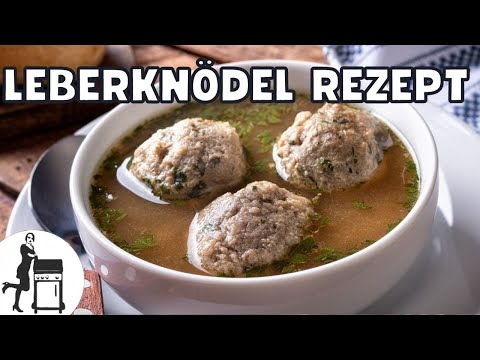 Leberknödel selber machen – für die Vorspeisen-Suppe | Die Frau am Grill