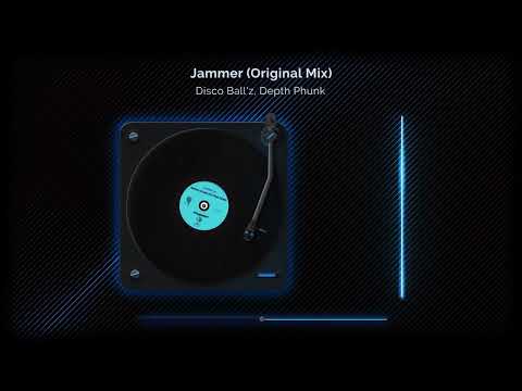 Disco Ball'z, Depth Phunk  - Jammer