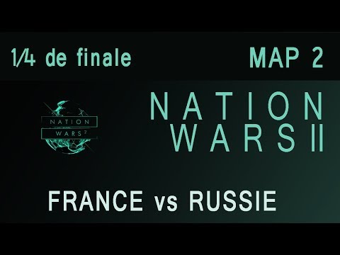 Nation Wars II - 1/4 de finale - France vs Russie - Map 2