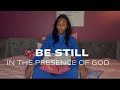 How to Be Still & Trust God