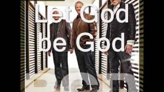 Let God be God  by Phillips Craig and Dean