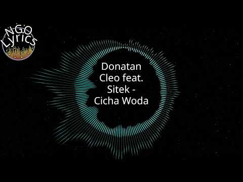 Donatan Cleo feat. Sitek - Cicha Woda (Tekst)