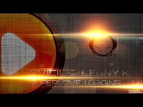 Avicii ft. Lenny Kravitz - Superlove (Original Mix)