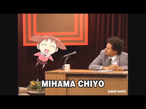 chiyo-chan on eric andre