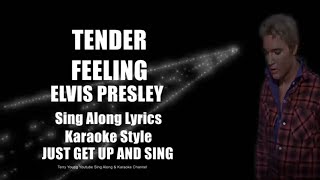 Elvis 1964 Tender Feeling HQ Sing Along Lyrics