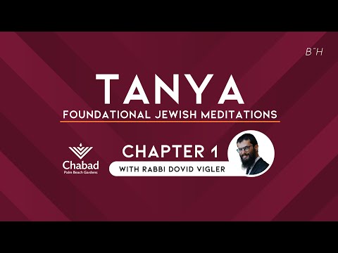 01. Tanya: Chapter 1 with Rabbi Dovid Vigler