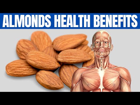 BENEFITS OF ALMONDS - 18 Reasons to Eat Almonds Every Day!