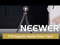 Introducing the NEEWER TP33 Magnetic Flexible Phone Tripod with Ball Head & Metal Ring
