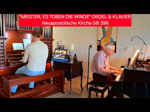 "MEISTER, ES TOBEN DIE WINDE" Klavier & Orgel 🎹 Neuapostolische Kirche Gesangbuch 398