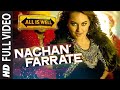 Nachan Farrate VIDEO Song ft. Sonakshi Sinha | All Is Well | Meet Bros | Kanika Kapoor