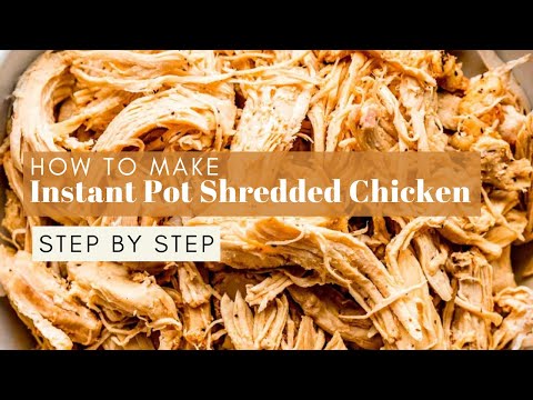 Instant Pot Shredded Chicken