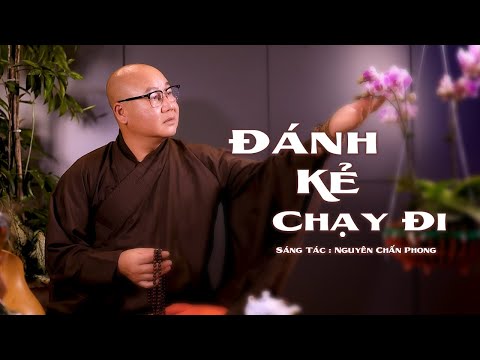 Đánh kẻ chạy đi - Thích Nhuận Thanh