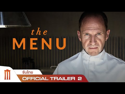 The Menu | เมนูสยอง - Official Trailer 2 [ซับไทย]
