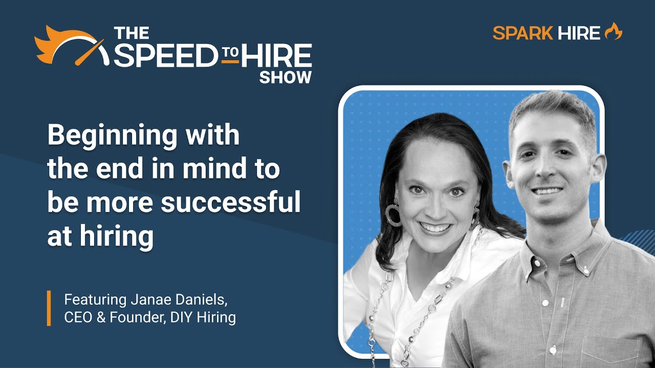 Hiring Success: Beginning with the End in Mind