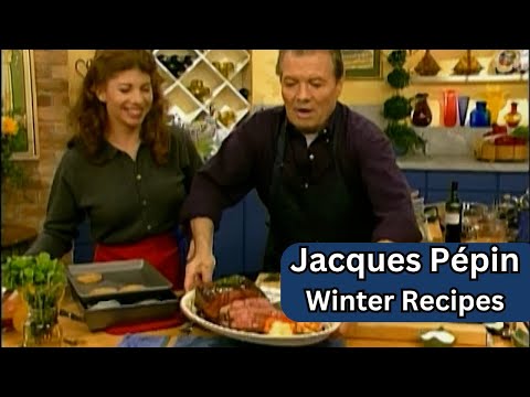 Winter Recipes That Will Warm Your Heart | Jacques Pépin Celebrates