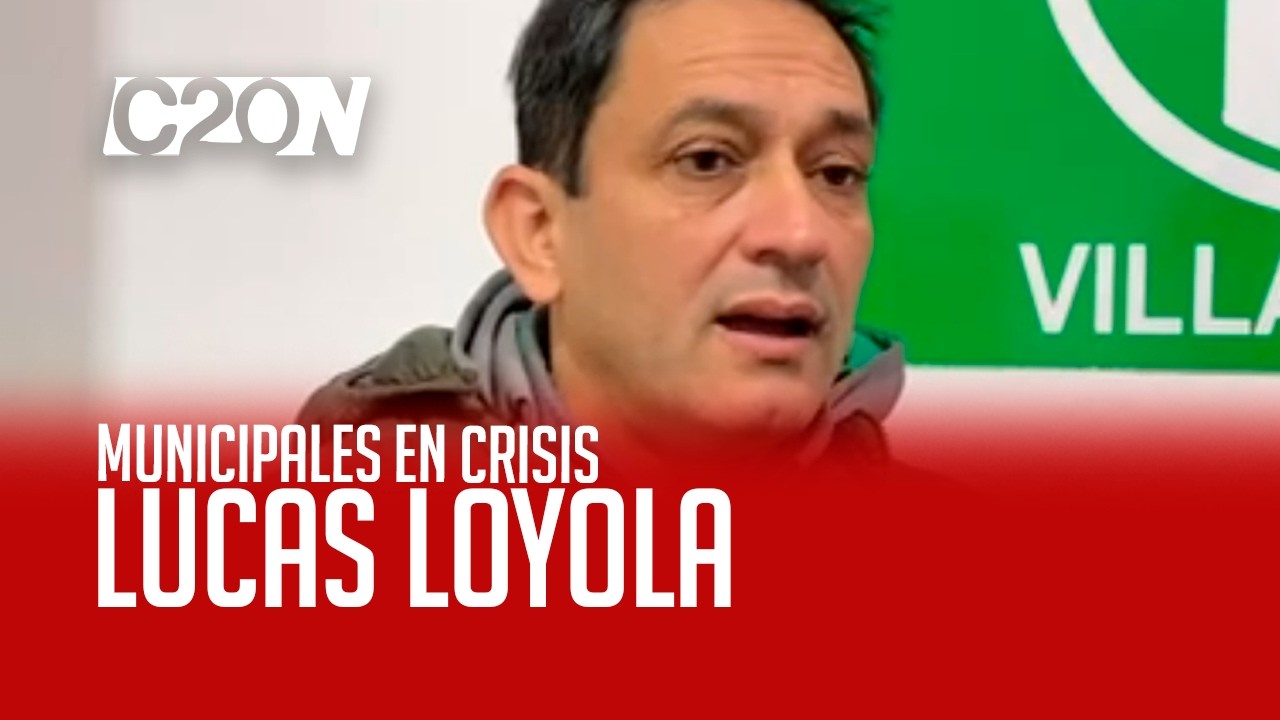 C20 Noticias | Municipales en crisis - Lucas Loyola