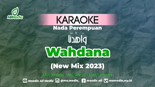 Download lagu Karaoke Wahdana - New Mix 2023 | Nada Perempuan mp3