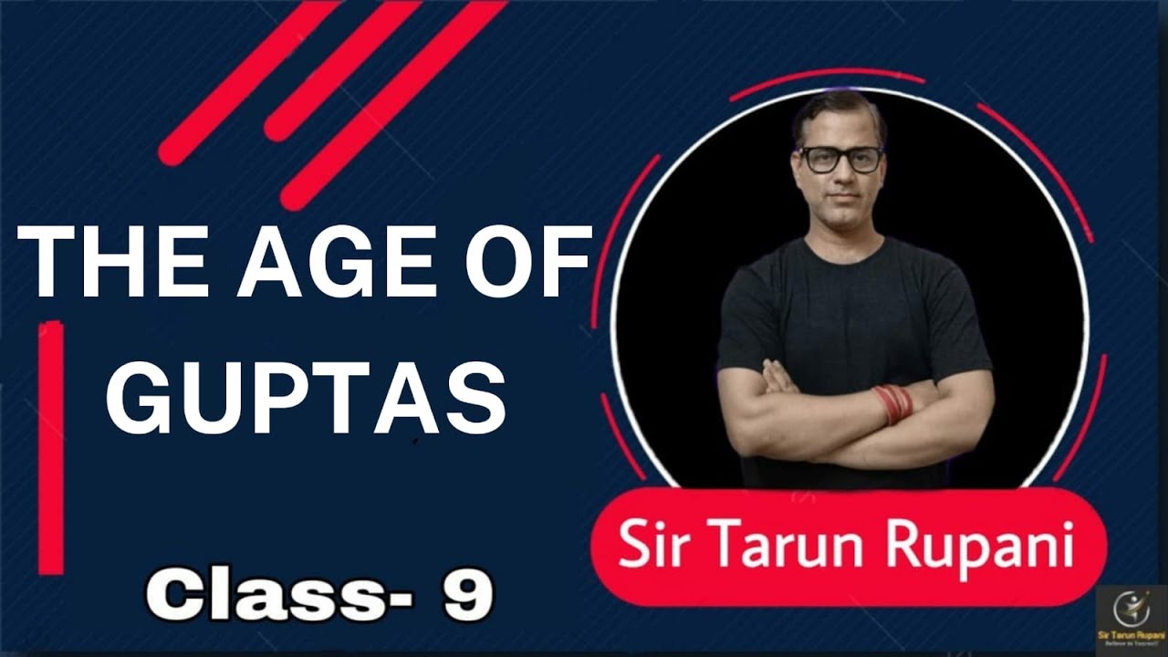 Age Of Guptas ICSE Class 9 | Gupta Age Class 9  | @sirtarunrupani