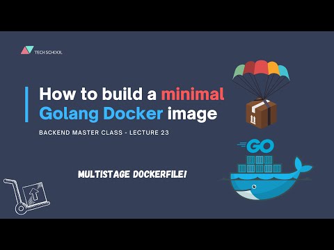 [Backend #23] Build a minimal Golang Docker image with a multistage Dockerfile