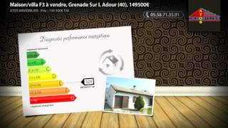 preview picture of video 'Maison/villa F3 à vendre, Grenade Sur L Adour (40), 149500€'