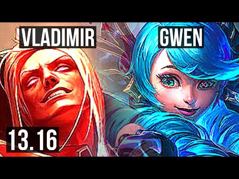 VLAD vs GWEN (TOP) | 13/3/13, 1.4M mastery, 700+ games, Dominating | EUW Master | 13.16