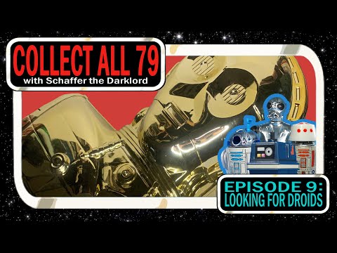Collect All 79 - Ep9 | Droid Action Figures Vintage Kenner Star Wars Toys