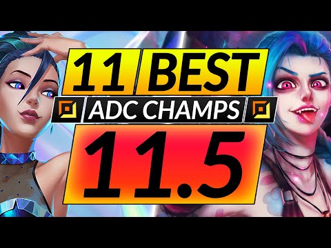 11 BEST ADC Champions to MAIN and RANK UP in 11.5 - CARRY Tips for Season 11 - LoL Guide