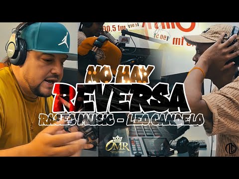 No hay reversa - Rasec Music ( Domingo De Rey De Rocha ) Leo Candelo - Ricky Flow - Olímpica stereo