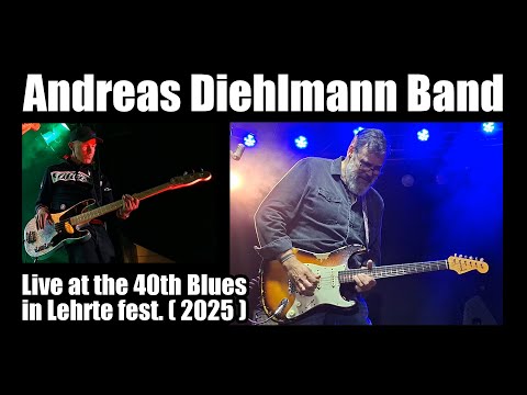 Andreas Diehlmann Band - live at the 40th Blues in Lehrte festival 2025 #bluesinlehrte