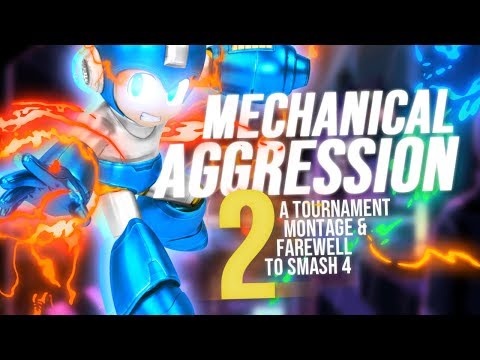 Mechanical Aggression 2 - A Tournament Montage & Farewell to Smash 4!