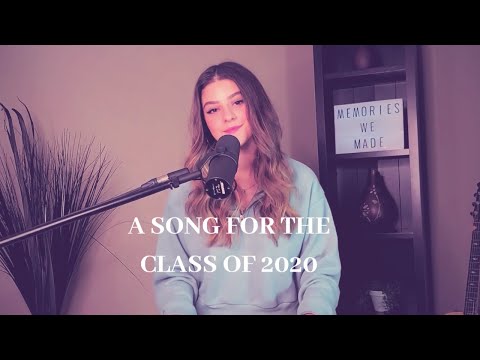 Thumbnail for A Song For The Grad Class of 2020... by Hailey Benedict