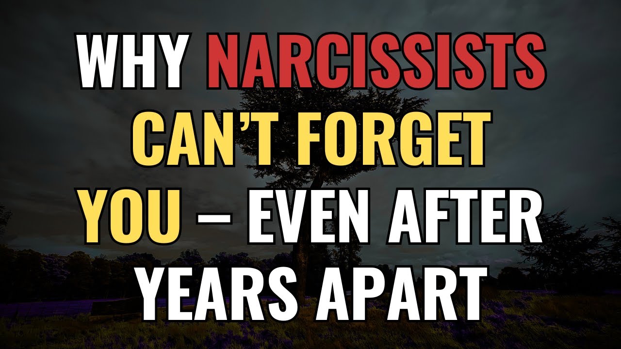 Why Narcissists Can’t Forget You – Even After Years Apart | NPD | Narcissism | BehindTheScience