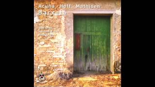 Alex Acuña, Jan Gunnar Hoff & Per Mathisen - Barxeta