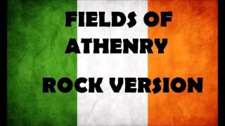 FIELDS OF ATHENRY ROCK VERSION