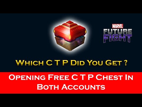 Opening Check In Reward Free C T P Chest In My Both Accounts - Marvel Future Fight
