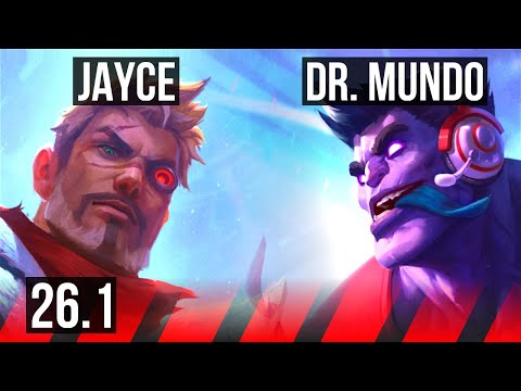 JAYCE vs DR. MUNDO (TOP) | Good KDA: 11/1/6, 5k gold comeback | KR Master | 26.1