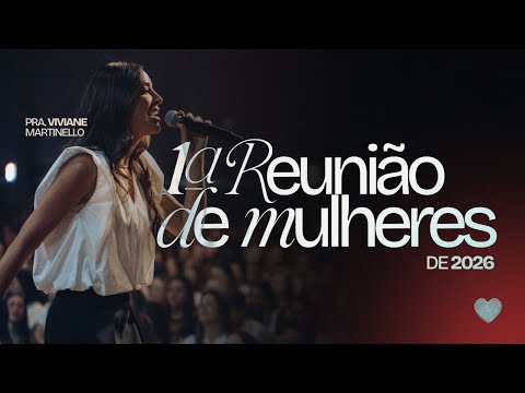 1ª Reunião de Mulheres 2026 | Pra. Viviane Martinello | Abba Pai Church