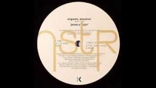 Organic session -  Jansa Y yuju   (Main Mix)  - Mainstreet