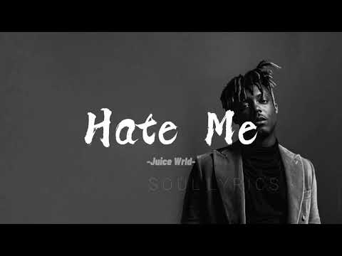 Juice Wrld-Hate Me Lyrics(without ellie goulding)