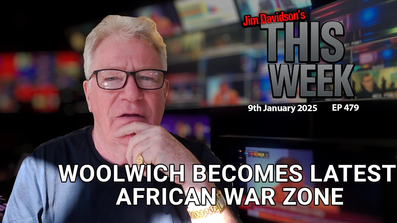 Jim Davidson - Woolwich Becomes Latest African Warzone