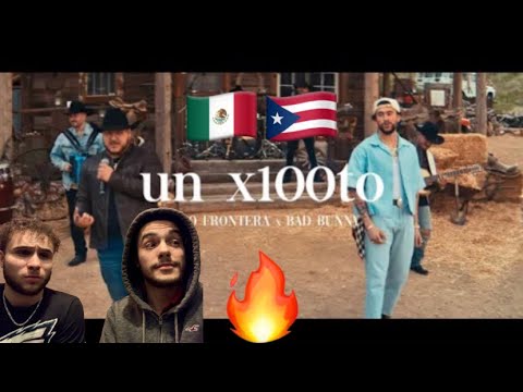 Grupo Frontera x Bad Bunny - un x100to (Video Oficial) *REACTION/REACCION*